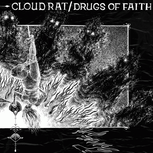 Cloud Rat : Cloud Rat - Drugs of Faith